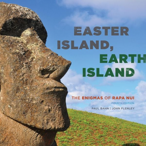 Paul Bahn John Flenley - Easter Island, Earth Island