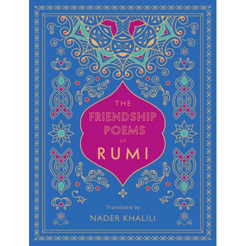 Rumi - The Friendship Poems of Rumi