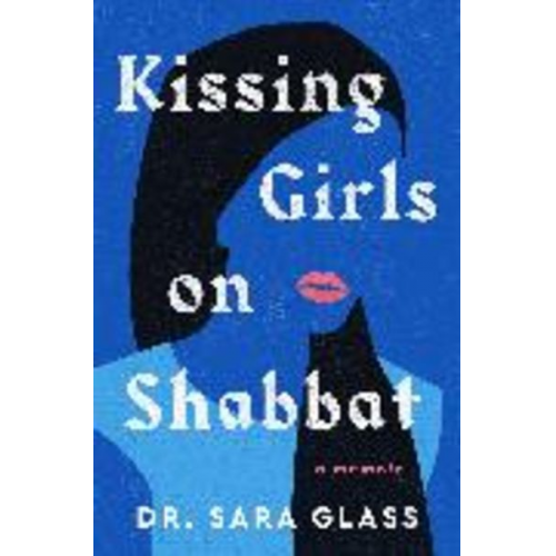 Sara Glass - Kissing Girls on Shabbat