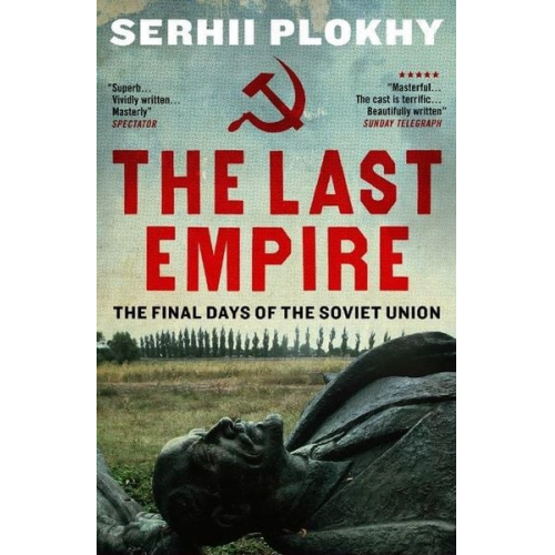 Serhii Plokhy - The Last Empire