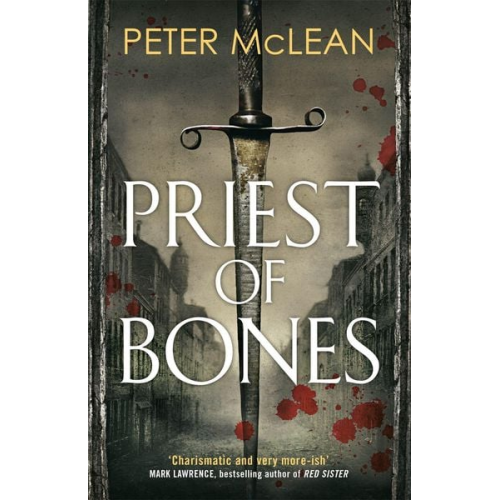 Peter McLean - Priest of Bones