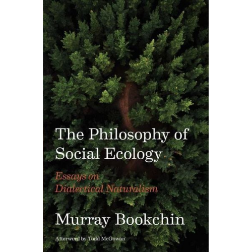 Murray Bookchin - The Philosophy of Social Ecology