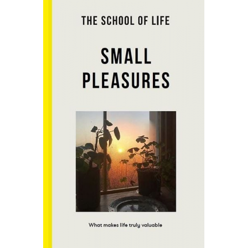 The School of Life - Small Pleasures