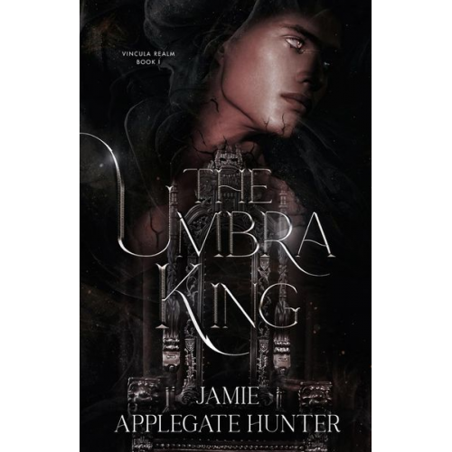 Jamie Applegate Hunter - The Umbra King