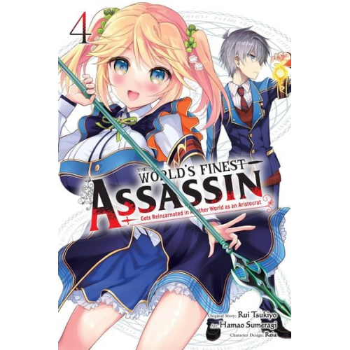 Hamao Sumeragi Luke Hutton Reia Reia Rui Tsukiyo - The World's Finest Assassin Gets Reincarnated in Another World as an Aristocrat, Vol. 4 (manga)