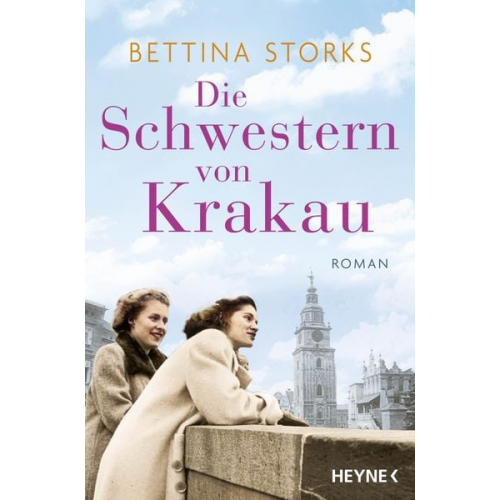 Bettina Storks - Die Schwestern von Krakau