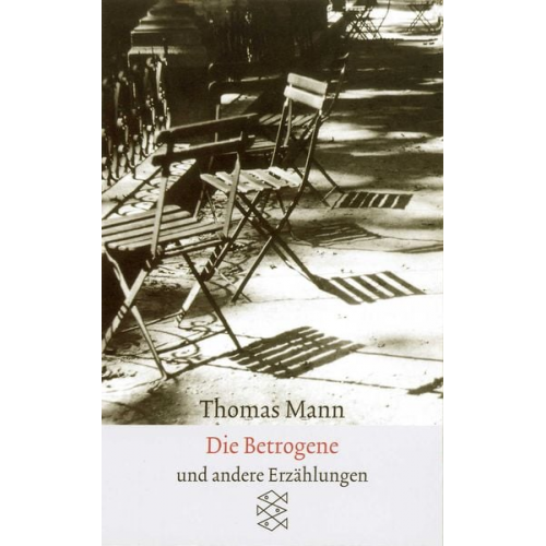 Thomas Mann - Sämtliche Erzählungen in vier Bänden: Die Betrogene