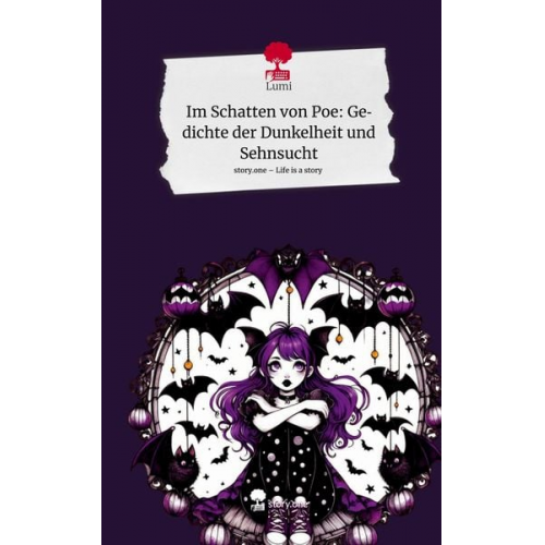 LUMI - Im Schatten von Poe: Gedichte der Dunkelheit und Sehnsucht. Life is a Story - story.one