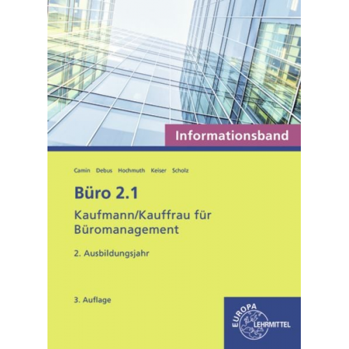 Britta Camin Annika Scholz Martin Debus - Büro 2.1 - Informationsband - 2. Ausbildungsjahr