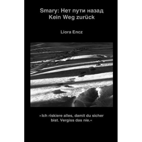 Liora Encz - Kein Weg zurück