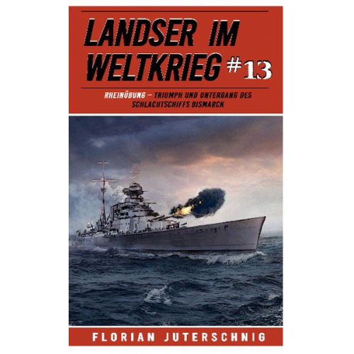 Florian Juterschnig - Landser im Weltkrieg 13: RHEINÜBUNG