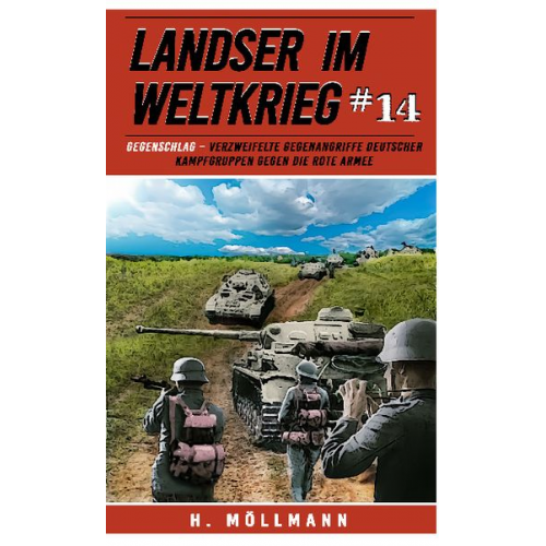 H. Möllmann - Landser im Weltkrieg 14: Gegenschlag