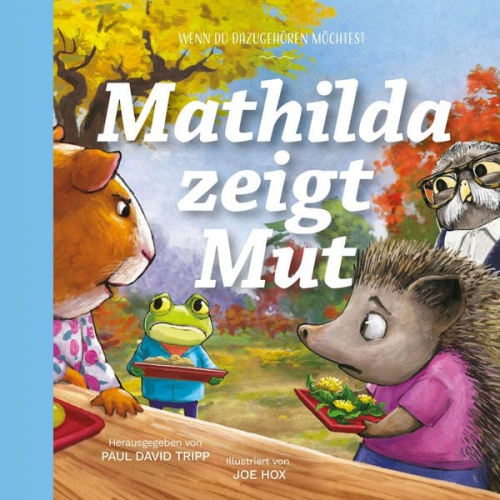 Paul David Tripp - Mathilda zeigt Mut