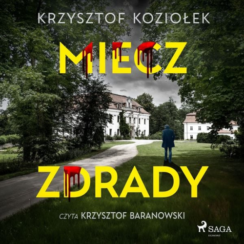 Krzysztof Koziołek - Miecz zdrady