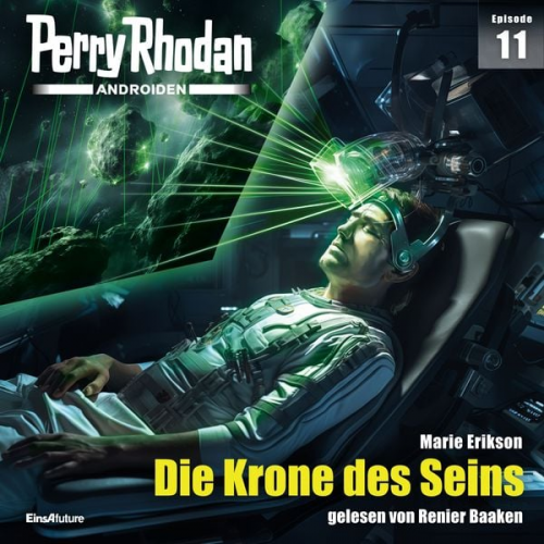 Marie Erikson - Perry Rhodan Androiden 11: Die Krone des Seins