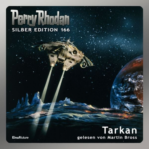 Arndt Ellmer Ernst Vlcek Kurt Mahr Peter Griese - Perry Rhodan Silber Edition 166: Tarkan