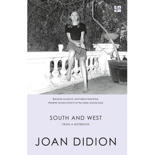 Joan Didion - South and West