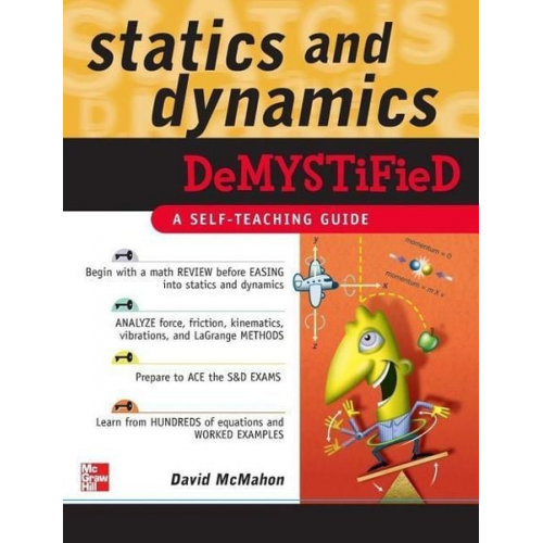 David McMahon - Statics and Dynamics Demystified: A Self-Teaching Guide