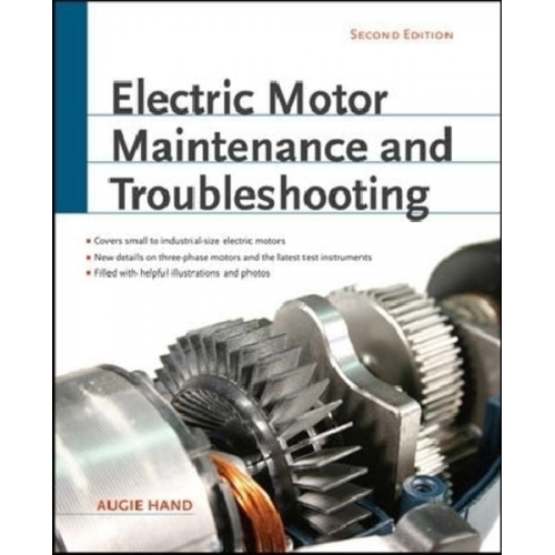 Augie Hand - Electric Motor Maintenance and Troubleshooting, 2nd Edition