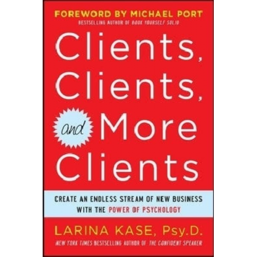 Larina Kase - Clients, Clients, and More Clients