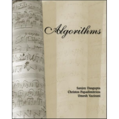 Sanjoy Dasgupta Christos H. Papadimitriou Umesh Vazirani - Algorithms