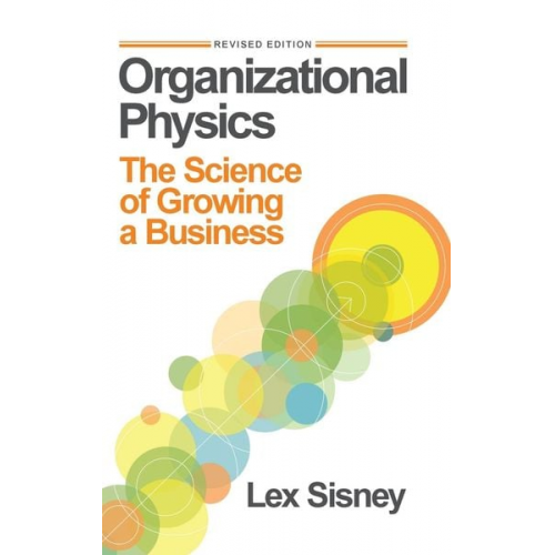 Lex Sisney - Organizational Physics