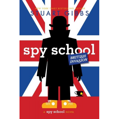 Stuart Gibbs - Spy School British Invasion