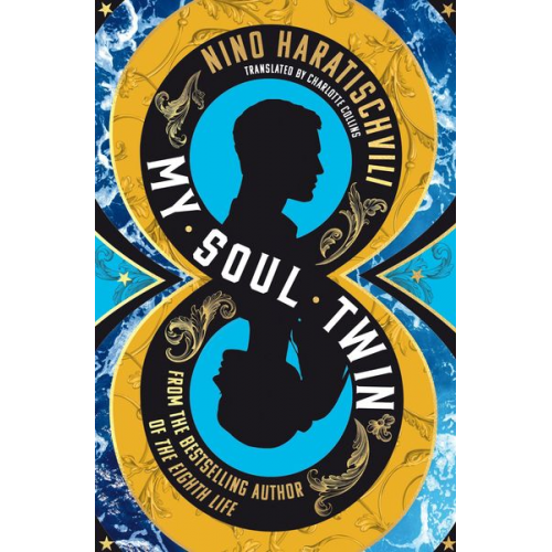 Nino Haratischvili - My Soul Twin