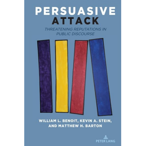 William L. Benoit Kevin A. Stein Matthew Barton - Persuasive Attack