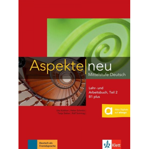 Ute Koithan Tanja Mayr-Sieber Helen Schmitz Ralf Sonntag Ralf-Peter Lösche - Aspekte neu B1 plus. Mittelstufe Deutsch. Lehr- und Arbeitsbuch mit Audio-CD, Teil 2