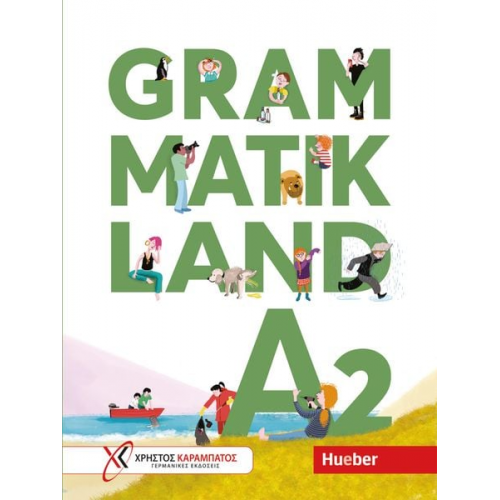 Eleni Frangou Eva Kokkini Amalia Petrova - Grammatikland A2. Übungsgrammatik für Kinder und Jugendliche mit MP3-Download