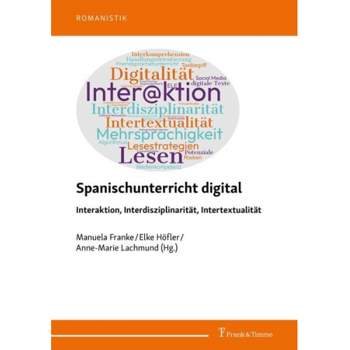 Spanischunterricht digital – Interaktion, Interdisziplinarität, Intertextualität