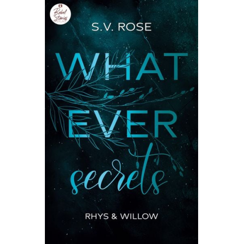 S. V. Rose - Whatever secrets