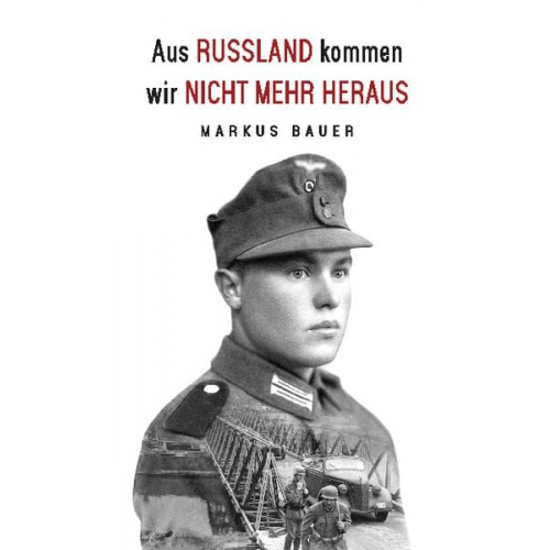 Markus Bauer - Aus Russland kommen wir nicht mehr heraus