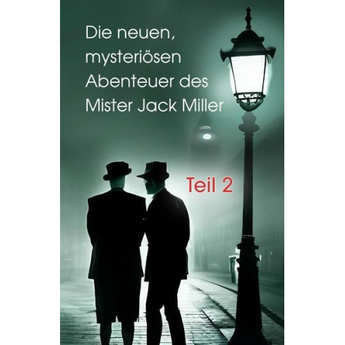 Heidi Axel - Die neuen, mysteriösen Abenteuer des Mister Jack Miller - Teil 2