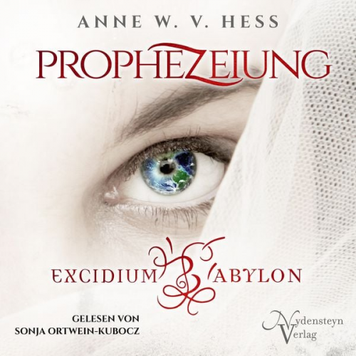 Anne W. v. Hess - Prophezeiung - Excidium Babylon