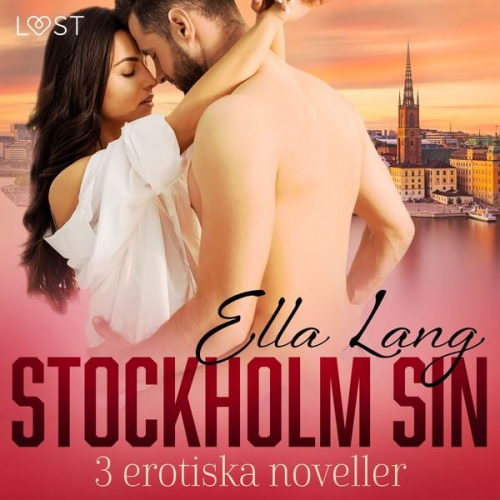 Ella Lang - Stockholm Sin: 3 erotiska noveller