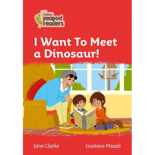 Jane Clarke - I Want To Meet a Dinosaur!