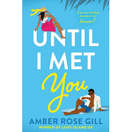 Amber Rose Gill - Until I Met You