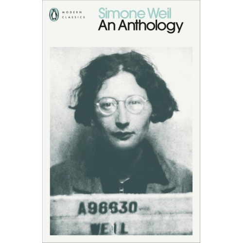 Simone Weil - Simone Weil: An Anthology