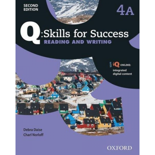 Editor - Q: Skills for Success: Level 4: Reading & Writing Split Student Book A with iQ Online