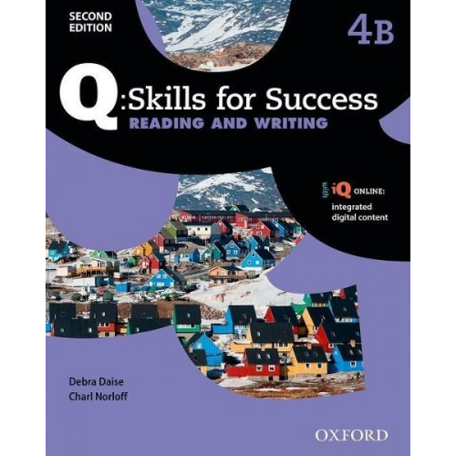 Editor - Q: Skills for Success: Level 4: Reading & Writing Split Student Book B with iQ Online