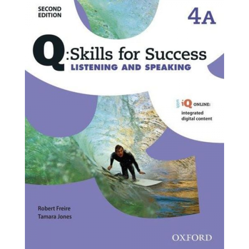 Editor - Q: Skills for Success: Level 4: Listening & Speaking Split Student Book A with iQ Online