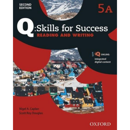 Editor - Q: Skills for Success: Level 5: Reading & Writing Split Student Book A with iQ Online