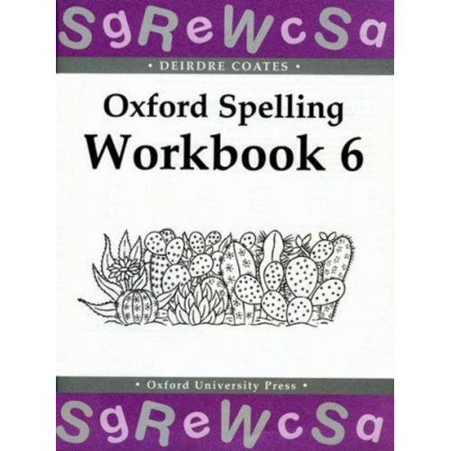 Deirdre Coates - Oxford Spelling Workbooks: Workbook 6