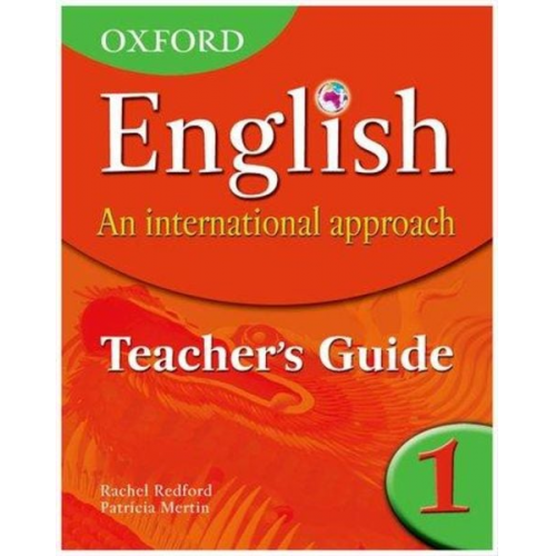 Patricia Mertin - Oxford English: An International Approach: Teacher's Guide 1