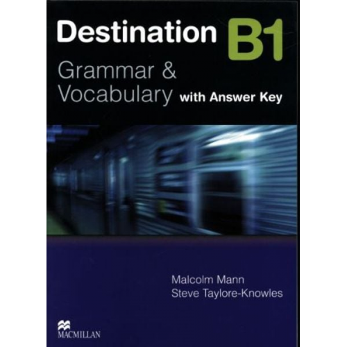 Malcolm Mann Steve Taylore-Knowles - Destination B1 Pre Intermediate Student Book +key