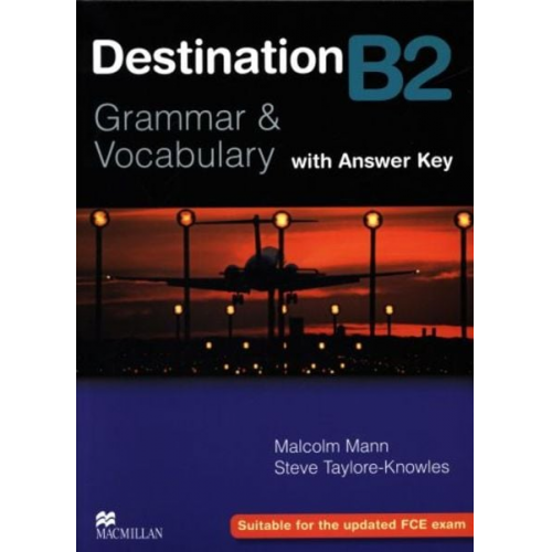 Malcolm Mann Steve Taylore-Knowles - Destination B2 Intermediate Student Book +key