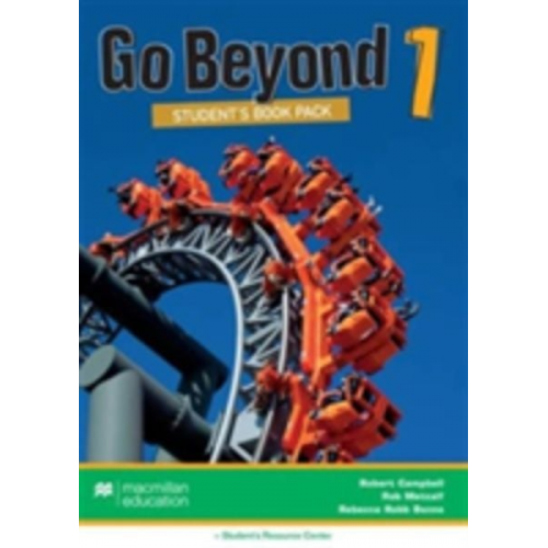 Rebecca Robb Benne Rob Metcalf Robert Campbell - Go Beyond Student's Book Pack 1
