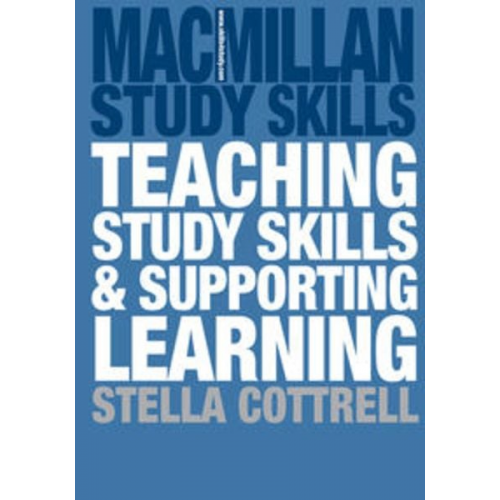 Stella Cottrell - Teaching Study Skills and Supporting Learning